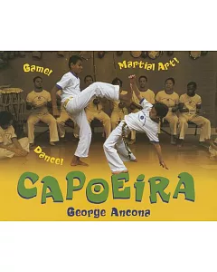 Capoeira: Game! Dance! Martial Arts!