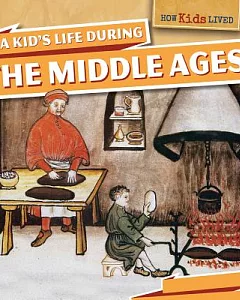 A Kid’s Life During the Middle Ages