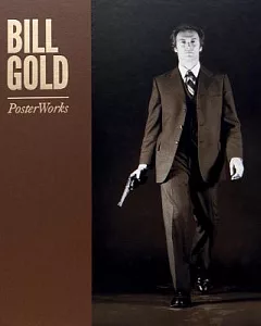 Bill Gold: PosterWorks: Master Edition
