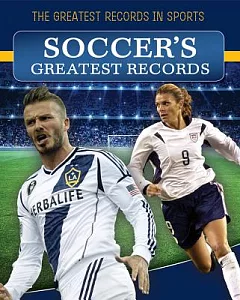 Soccer’s Greatest Records