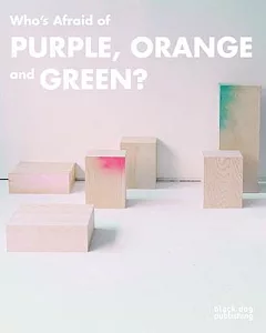 Who’s Afraid of Purple, Orange, and Green?