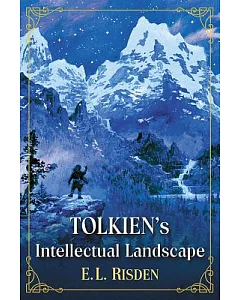 Tolkien’s Intellectual Landscape
