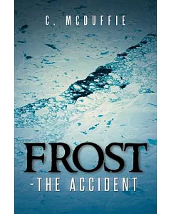 Frost: The Accident