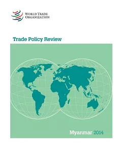 trade Policy Review Myanmar 2014