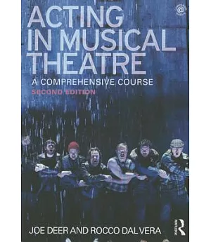 Acting in Musical Theatre: A Comprehensive Course