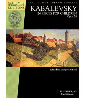 Kabalevsky: 24 Pieces for Children, Opus 39, Piano