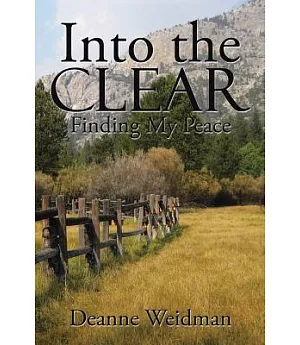 Into the Clear: Finding My Peace