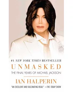 Unmasked: The Final Years of Michael Jackson