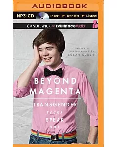 Beyond Magenta: Transgender Teens Speak Out