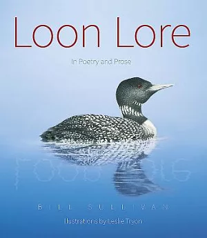Loon Lore: in poetry and prose