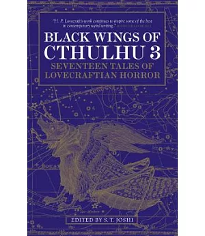 Black Wings of Cthulhu 3: Seventeen New Tales of Lovecraftian Horror