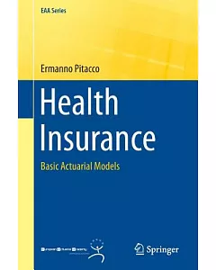 Health Insurance: Basic Actuarial Models
