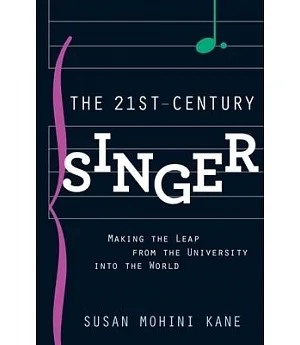 The 21st Century Singer: Making the Leap from the University into the World