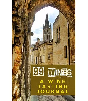 Wine Tasting Journal Siena, Italy: Notebook for Wine Lovers