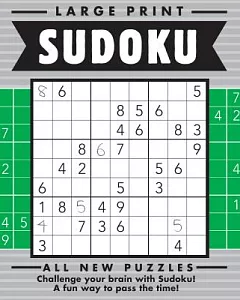 Sudoku: All New Puzzles