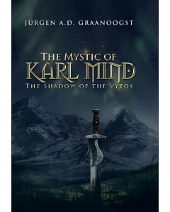 The Mystic of Karl Mind: The Shadow of the Vytos