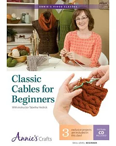 Classic Cables for Beginners: Beginner Level