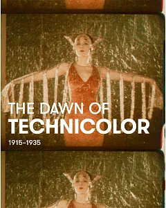 The Dawn of Technicolor, 1915-1935