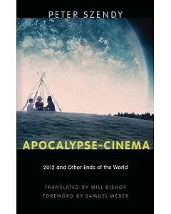 Apocalypse-Cinema: 2012 And Other Ends of the World