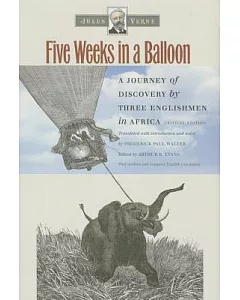 Five Weeks in a Balloon: A Journey of Discovery by Three Englishmen in Africa