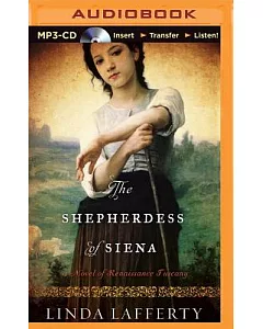 The Shepherdess of Siena: A Novel of Renaissance Tuscany