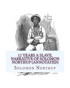 12 Years a Slave, Narrative of Solomon northup