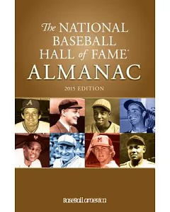 The National Baseball Hall of Fame Almanac 2015