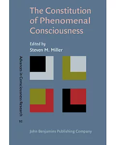The Constitution of Phenomenal Consciousness: Toward a science and theory