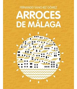 Arroces De Málaga / Rice From Málaga