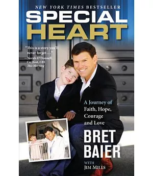 Special Heart: A Journey of Faith, Hope, Courage and Love