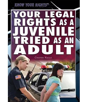 Your Legal Rights As a Juvenile Tried As an Adult