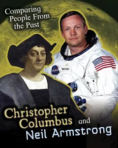 Christopher Columbus and Neil Armstrong