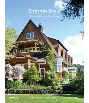 Shingle Style: Living in San Francisco’s Brown Shingles