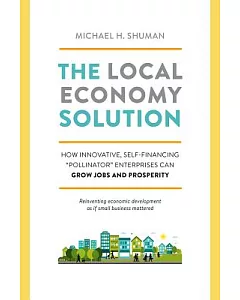 The Local EConomy Solution: How Innovative, Self-Financing 