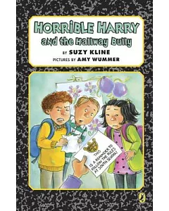 Horrible Harry and the Hallway Bully