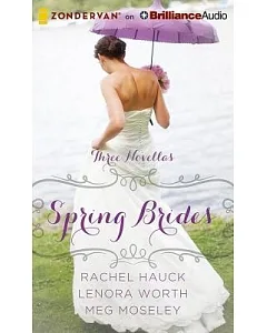 Spring Brides: Three Novellas