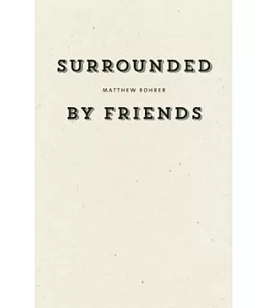 Surrounded by Friends