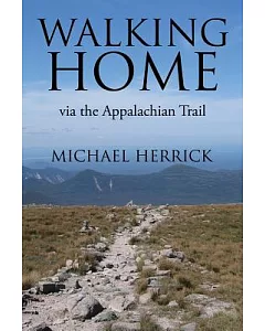 Walking Home: Via the Appalachian Trail