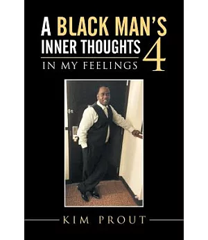 A Black Man’s Inner Thoughts: 4