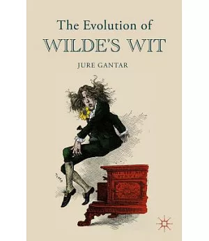 The Evolution of Wilde’s Wit