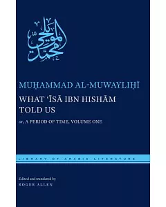 What ’Isa Ibn Hisham Told Us: Or, a Period of Time