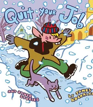 Quit Your Job: And Other Stories