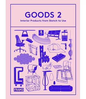 Goods 2: Interior Products from Sketch to Use