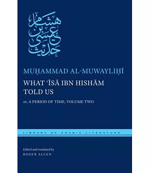 What ’isa Ibn Hisham Told Us: Or, a Period of Time