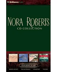 Nora Roberts CD Collection 2: Hidden Riches / True Betrayals / Homeport / The Reef