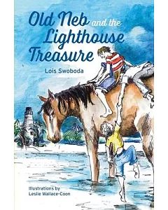 Old Neb and the Lighthouse Treasure