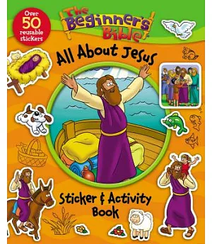 The Beginner’s Bible All About Jesus Sticker & Activity Book