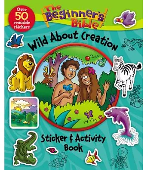 The Beginner’s Bible Wild About Creation Sticker & Activity Book