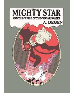 Mighty Star: And the Castle of the Cancatervater