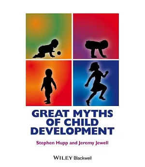 Great Myths of Child Development